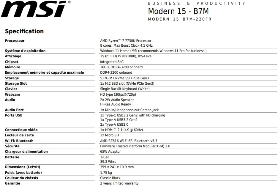 MSI Modern 15 B7M-220FR : AMD Ryzen 7 7730U - 16GB LPDDR4 - SSD 512GB - AMD Radeon™ Graphics - 15 6" Full HD - Windows 11 Famille - Clavier Azerty retroéclairé
